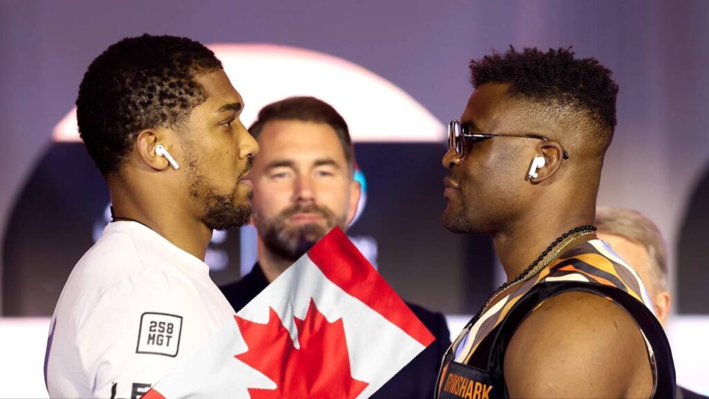 Watch Joshua vs Ngannou in Canada