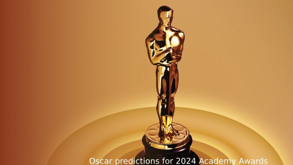 2024 Oscars Prediction